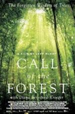 Watch Call of the Forest: The Forgotten Wisdom of Trees 0123movies