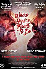 Watch Where Youre Meant to Be 0123movies
