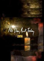 Watch No Day But Today: The Story of \'Rent\' 0123movies