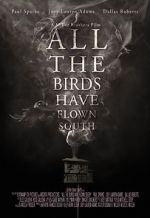 Watch All the Birds Have Flown South 0123movies