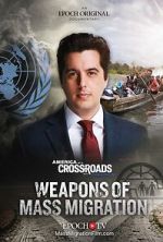 Watch Weapons of Mass Migration 0123movies