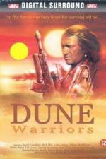 Watch Dune Warriors 0123movies