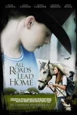 Watch All Roads Lead Home 0123movies