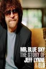 Watch Mr Blue Sky The Story of Jeff Lynne & ELO 0123movies