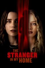 Watch The Stranger in My Home 0123movies