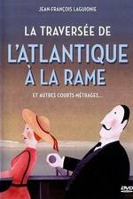 Watch La travers�e de l'Atlantique � la rame 0123movies