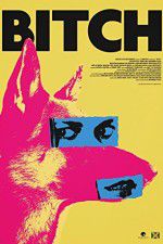 Watch Bitch 0123movies