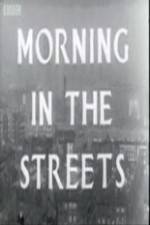 Watch Morning in the Streets 0123movies
