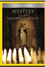 Watch National Geographic Explorer Mystery of the Murdered Saints 0123movies