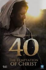 Watch 40: The Temptation of Christ 0123movies