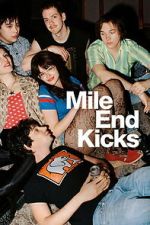 Watch Mile End Kicks 0123movies