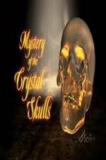 Watch Mystery of the Crystal Skulls 0123movies