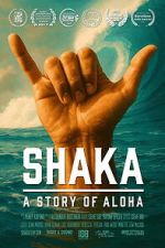 Watch Shaka: A Story of Aloha 0123movies
