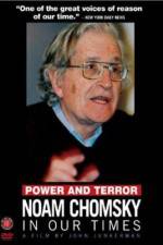Watch Power and Terror Noam Chomsky in Our Times 0123movies