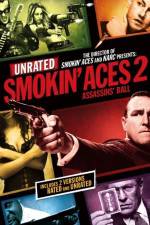 Watch Smokin' Aces 2 Assassins' Ball 0123movies