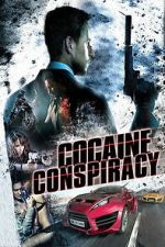 Watch Cocaine Conspiracy 0123movies