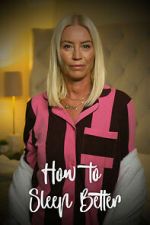 Watch How to Sleep Better 0123movies