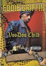 Watch Eddie Griffin: Voodoo Child 0123movies