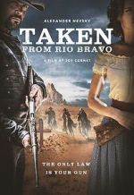 Watch Taken from Rio Bravo 0123movies