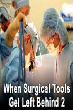 Watch When Surgical Tools Get Left Behind 2 0123movies