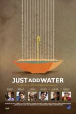 Watch Just Add Water 0123movies
