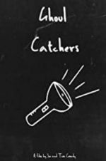 Watch Ghoul Catchers 0123movies