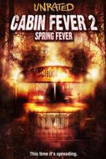 Watch Cabin Fever 2 Spring Fever 0123movies