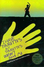 Watch I Have Tourettes But Tourettes Doesnt Have Me 0123movies