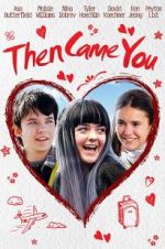 Watch Then Came You 0123movies