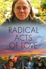 Watch Radical Acts of Love 0123movies