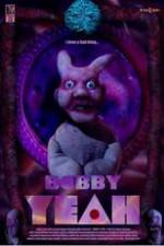 Watch Bobby Yeah 0123movies