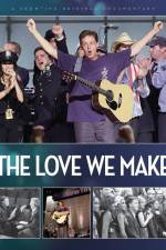 Watch The Love We Make 0123movies