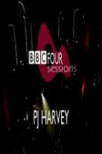 Watch PJ Harvey BBC 4 Sessions 2004 0123movies