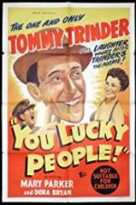 Watch You Lucky People 0123movies