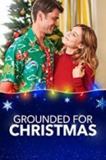Watch Grounded for Christmas 0123movies