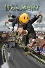 Watch Wal-Mart: The High Cost of Low Price 0123movies
