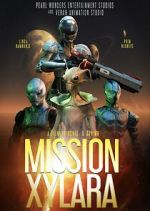 Watch Mission Xylara 0123movies
