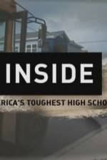 Watch Inside Americas Toughest High School 0123movies
