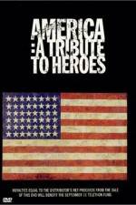 Watch America A Tribute to Heroes 0123movies