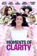 Watch Moments of Clarity 0123movies