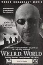 Watch W.E.I.R.D. World 0123movies