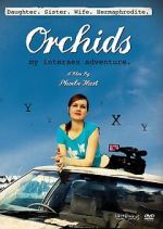 Watch Orchids: My Intersex Adventure 0123movies