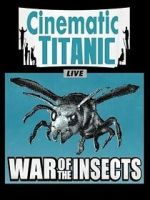 Watch Cinematic Titanic: War of the Insects 0123movies