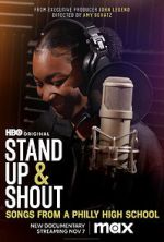 Watch Stand Up & Shout: Songs From a Philly High School 0123movies
