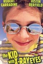 Watch The Kid with X-ray Eyes 0123movies