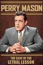 Watch Perry Mason: The Case of the Lethal Lesson 0123movies