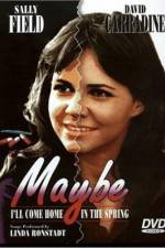 Watch Maybe I'll Come Home in the Spring 0123movies