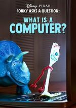 Watch Forky Asks a Question: What Is a Computer? 0123movies