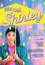 Watch Yours Truly, Shirley 0123movies