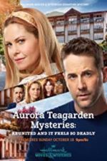 Watch Aurora Teagarden Mysteries: Reunited and it Feels So Deadly 0123movies